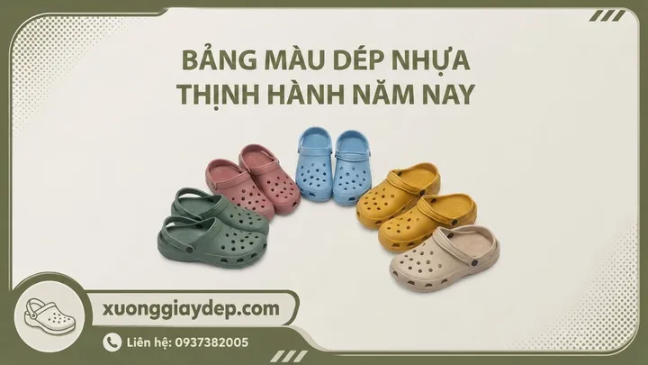 Bảng Màu Dép Nhựa Thịnh Hành Năm Nay & Kỹ Thuật Nấu Hạt Màu